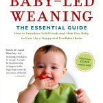 Baby-Led Weaning: The Authoritative Guide by The Experiment, LLC-0