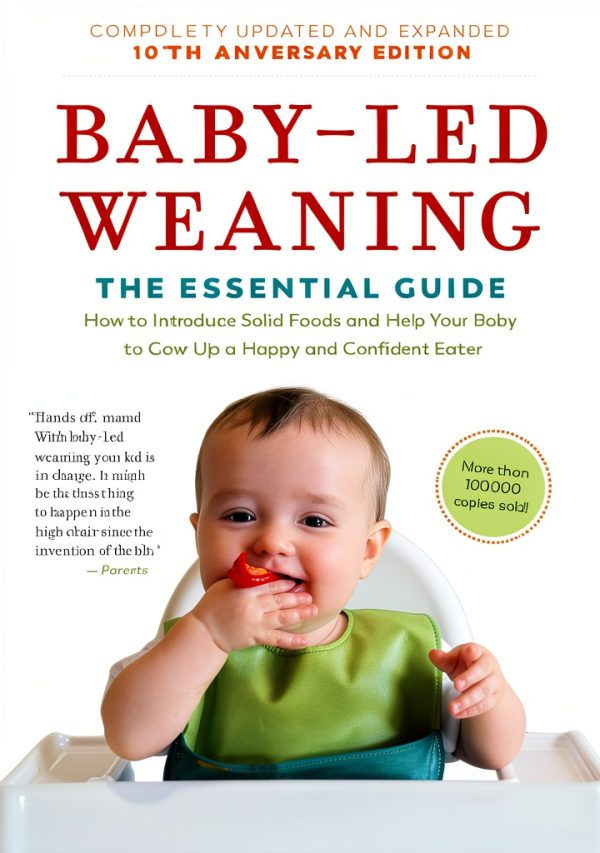 Baby-Led Weaning: The Authoritative Guide by The Experiment, LLC-0